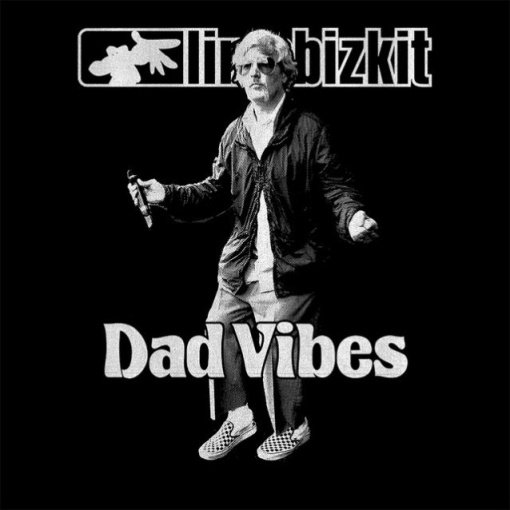 LIMP BIZKIT Drops New Single 'Dad Vibes'